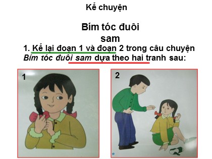 Bài giảng Kể chuyện 2 - Tuần 4 - Bài: Bím tóc đuôi sam