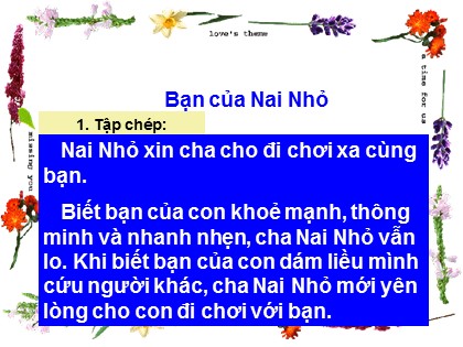 Bài giảng môn Chính tả 2 - Bài: Bạn của Nai Nhỏ