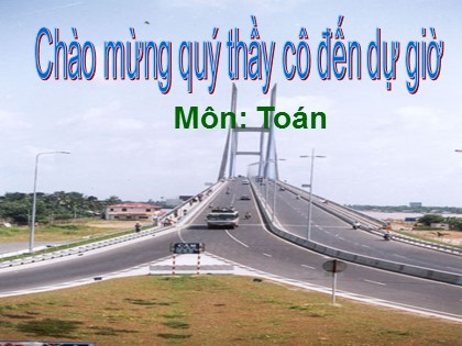 Bài giảng môn Toán học 2 - Bài: Đường gấp khúc-Độ dài đường gấp khúc