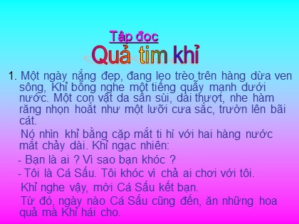 Bài giảng Tập đọc 2 - Tuần 24 - Bài: Quả tim khỉ