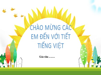 Bài giảng Tiếng Việt Lớp 2 (Kết nối tri thức với cuộc sống) - Tuần 29 - Bài 20: Từ chú chim bồ câu đến in-ter-nét