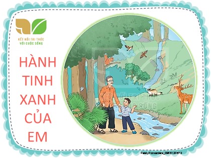 Bài giảng Tiếng Việt Lớp 2 (Kết nối tri thức với cuộc sống) - Tuần 24 - Bài 12: Bờ tre đón khách