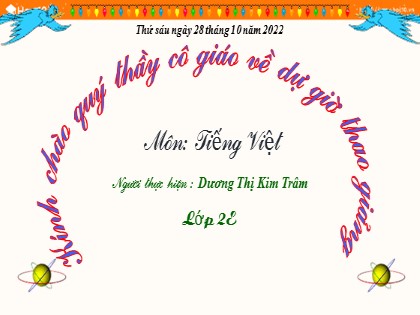 Bài giảng Tiếng Việt Lớp 2 Sách Cánh diều - Bài đọc 2: Những cây sen đá