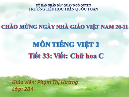 Bài giảng Tiếng Việt Lớp 2 Sách Kết nối tri thức với cuộc sống - Bài 7 - Viết: Chữ hoa C
