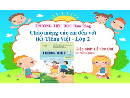 Bài giảng Tiếng Việt Lớp 2 Sách Kết nối tri thức với cuộc sống - Bài 6: Mùa vàng