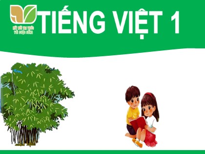 Bài giảng Tiếng Việt Lớp 1 sách Kết nối tri thức với cuộc sống - Bài 6: Thiên nhiên kì thú