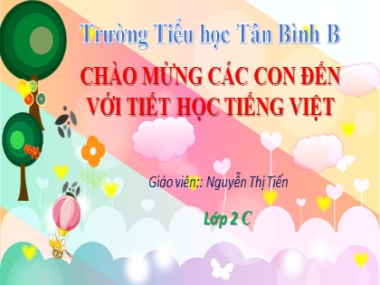 Bài giảng Tiếng Việt Lớp 2 sách Kết nối tri thức với cuộc sống - Bài 68: Ôn tập cuối học kì II