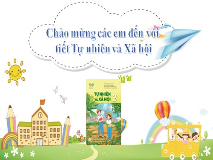 Bài giảng Tự nhiên và xã hội Lớp 2 sách Kết nối tri thức với cuộc sống - Bài 10: Ôn tập chủ đề trường học