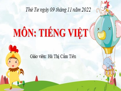 Bài giảng Tiếng Việt Lớp 2 sách Chân trời sáng tạo - Bài 2: Đồng hồ báo thức