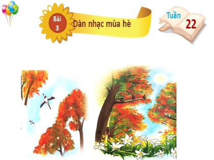 Bài giảng Tiếng Việt Lớp 2 sách Chân trời sáng tạo - Bài 3: Dàn nhạc mùa hè