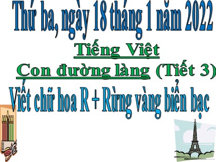 Bài giảng Tiếng Việt Lớp 2 sách Chân trời sáng tạo - Bài: Con đường làng