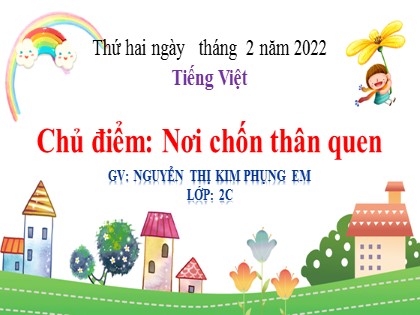 Bài giảng Tiếng Việt Lớp 2 sách Chân trời sáng tạo - Bài: Khu vườn tuổi thơ