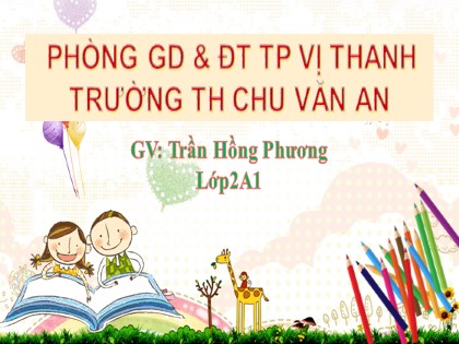Bài giảng Tiếng Việt Lớp 2 sách Chân trời sáng tạo - Mùa lúa chín (tiết 1+2)
