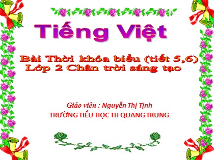 Bài giảng Tiếng Việt Lớp 2 sách Chân trời sáng tạo - Tả đồ vật quen thuộc