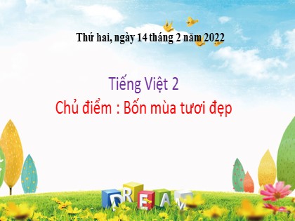 Bài giảng Tiếng Việt Lớp 2 sách Chân trời sáng tạo - Tập đọc: Quê mình đẹp nhất