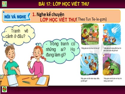 Bài giảng Tiếng Việt Lớp 2 sách Kết nối tri thức với cuộc sống - Bài 17: Lớp học viết thư