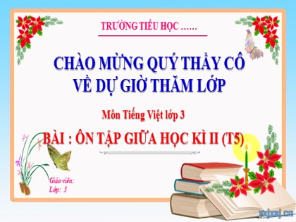 Bài giảng Tiếng Việt Lớp 2 sách Kết nối tri thức với cuộc sống - Bài: Ôn tập giữa học kì II - Tiết 5