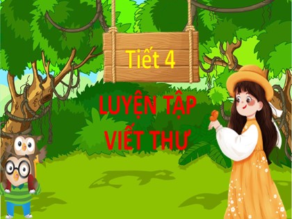 Bài giảng Tiếng Việt Lớp 2 sách Kết nối tri thức với cuộc sống - Bài 30 - Luyện tập viết thư