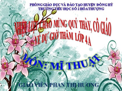 Bài giảng Mĩ thuật 2 (Kết nối tri thức với cuộc sống) - Chủ đề 10: Tranh tĩnh vật (Tiết 1) - Phan Thị Hương