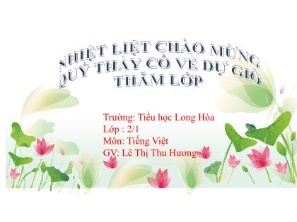 Bài giảng Tiếng Việt 2 (Kết nối tri thức với cuộc sống) - Bài 15: Cuốn sách của em - Đọc: Cuốn sách của em (Tiết 1) - Lê Thị Thu Hương