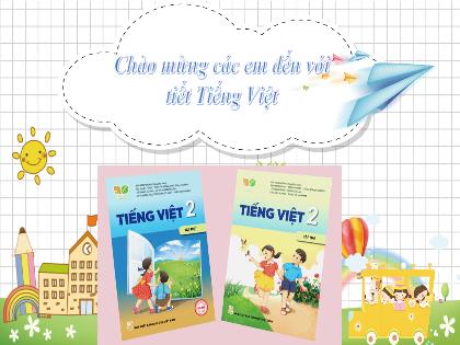 Bài giảng Tiếng Việt 2 (Kết nối tri thức với cuộc sống) - Bài 3: Niềm vui của Bi và Bống - Đọc: Niềm vui của Bi và Bống - Năm học 2023-2024