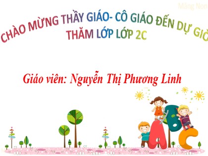 Bài giảng Tiếng Việt 2 (Kết nối tri thức với cuộc sống) - Bài: Em học vẽ - Nguyễn Thị Phương Linh