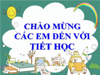 Bài giảng Tiếng Việt 2 (Kết nối tri thức với cuộc sống) - Bài: Ôn tập giữa học kì I (Tiết 3) - Năm học 2023-2024