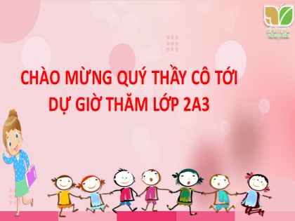 Bài giảng Tiếng Việt 2 (Kết nối tri thức với cuộc sống) - Đọc: Gọi bạn (Tiết 1)