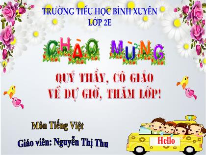 Bài giảng Tiếng Việt 2 (Kết nối tri thức với cuộc sống) - Luyện tập: Mở rộng vốn từ về tình cảm bạn bè; Dấu chấm, dấu chấm hỏi, dấu chấm than - Nguyễn Thị Thu