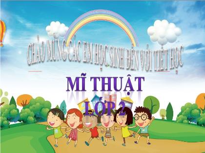 Bài giảng Mĩ thuật 2 (Chân trời sáng tạo) - Bài 1: Bầu trời và biển