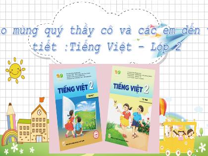 Bài giảng Tiếng Việt 2 (Kết nối tri thức) - Tập đọc, Bài 2: Ngày hôm qua đâu rồi? (Tiết 1)