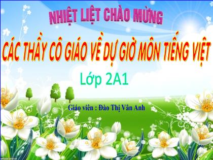 Bài giảng Tiếng Việt 2 - Luyện tập: Mở rộng vốn từ về các mùa; Dấu chấm, dấu chấm hỏi - Đào Thị Vân Anh