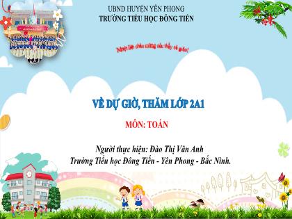 Bài giảng Toán 2 (Kết nối tri thức) - Bài 47 (Tiết 2): Luyện tập chung - Năm học 2023-2024