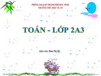 Bài giảng Toán 2 (Kết nối tri thức) - Bài 8: Bảng cộng qua 10 (Tiết 1) - Năm học 2023-2024