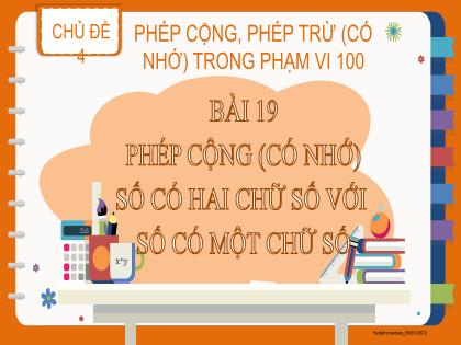 Bài giảng Toán Lớp 2 (Kết nối tri thức) - Bài 19: Phép cộng (có nhớ) số có hai chữ số với số có một chữ số