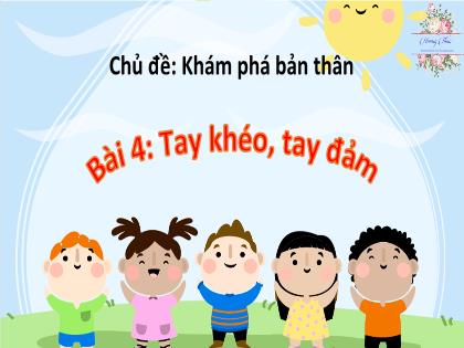 Bài giảng Hoạt động trải nghiệm 2 (Kết nối tri thức) - Bài 4: Tay khéo, tay đảm - Năm học 2021-2022 - Trường Tiểu học Trường Thọ