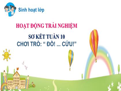 Bài giảng Hoạt động trải nghiệm Lớp 2 (Kết nối tri thức) - Tuần 10 - Trường Tiểu học Xuân Viên