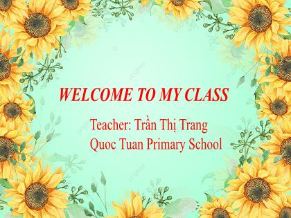 Bài giảng Tiếng Anh 4 (Global Success) - Unit 5: My hobbies - Lesson 1 - Period 1 - Trần Thị Trang