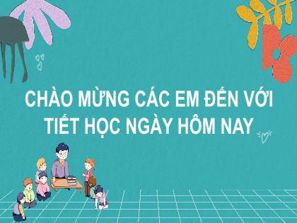 Bài giảng Tiếng Việt 2 (Kết nối tri thức) - Bài 27: Chuyện quả bầu (Tiết 1+2) - Năm học 2022-2023 - Trường Tiểu học Xuân Viên