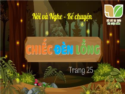 Bài giảng Tiếng Việt 2 (Kết nối tri thức) - Bài: Chiếc đèn lồng (Tiết 2) - Trường Tiểu học Đoàn Lập