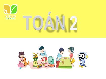 Bài giảng Toán 2 (Kết nối tri thức) - Bài 26: Đường gấp khúc hình tứ giác - Trường Tiểu học Trường Thọ