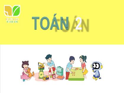 Bài giảng Toán 2 (Kết nối tri thức) - Bài 26: Luyện tập Đường gấp khúc hình tứ giác (Tiết 2) - Trường Tiểu học Trường Thọ