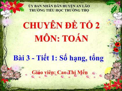 Bài giảng Toán 2 (Kết nối tri thức) - Bài 3: Số hạng, tổng - Cao Thị Mến