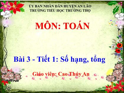 Bài giảng Toán 2 (Kết nối tri thức) - Bài 3: Số hạng, tổng - Cao Thúy An