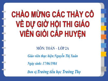 Bài giảng Toán 2 (Kết nối tri thức) - Bài 54: Luyện tập trang 61 - Nguyễn Thị Xuân